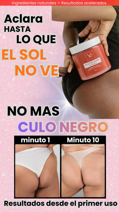 BLANQUEACUL0S | AZUCAR GLOW BLANQUEADOR Y EXFOLIANTE